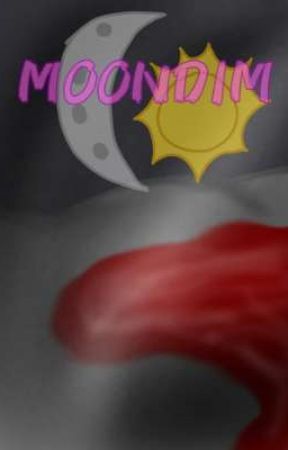 The Moondim Trilogy(A Sunglo Horror AU): Book 1, "Curses" by xXDiamondAbyssXx