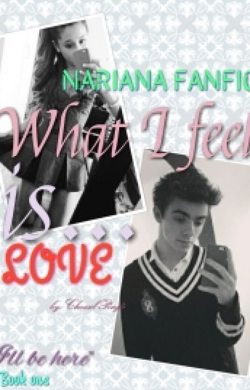 Nariana fanfic: What I feel is... LOVE by Grandelightful