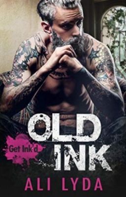 Old Ink (Get Ink'd Book 3) - Ali Lyda cover