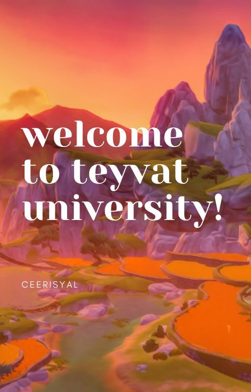 welcome to teyvat university! // genshin impact college   modern au by ceerisyal