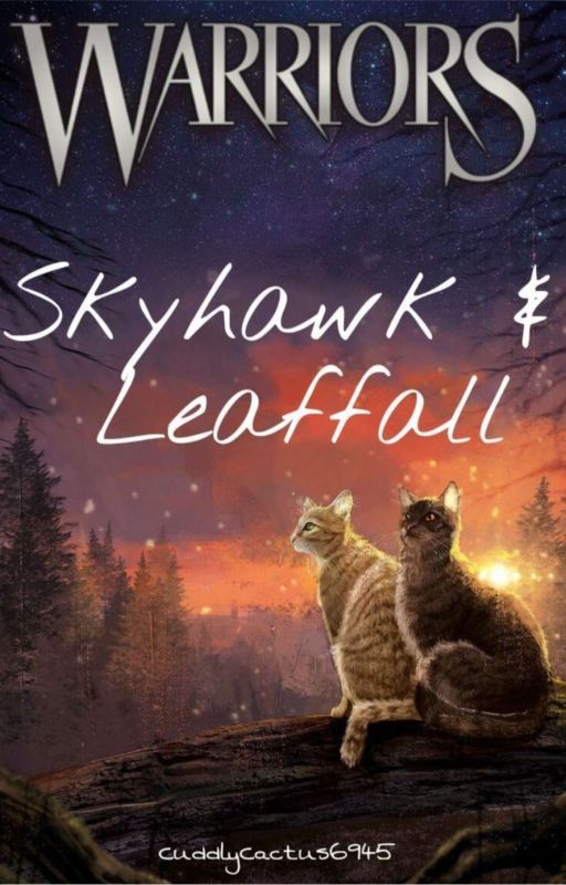 Warriors: Skyhawk & Leaffall by CCactus_45