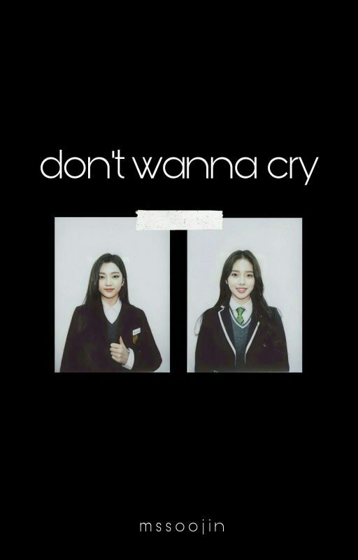 don't wanna cry | sooso by httpsoojin