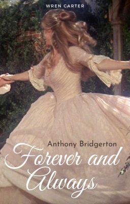 Forever and Always||Anthony Bridgerton cover