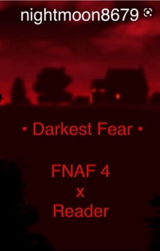 • Darkest Fear • by nightmoon8679