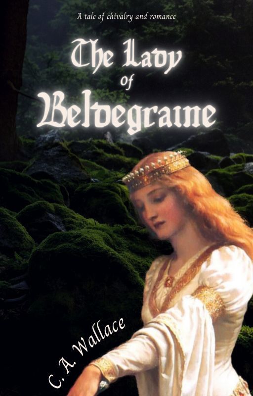 The Lady of Beldegraine (A Medieval Romance) by absurdada