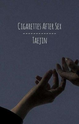 Cigarettes After Sex | Taejin cover