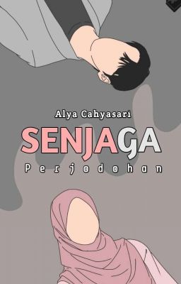 SENJAGA | PERJODOHAN [END] cover