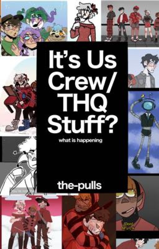 It's Us Crew/THQ Stuff? by the-pulls