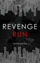 Revenge Run | ✓ by MoonKnightess