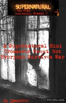 Supernatural TNG S2 E8 A Supernatural Mini Crossover Not Everyone Survives War cover