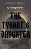 The tyrant's daughter