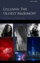 Lilliana: The Oldest Maximoff [Discontinued] by writinganonymouslove