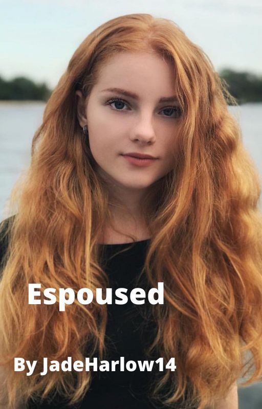 Espoused (Book 1) by JadeHarlow14