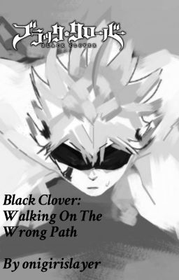 Black Clover: Walking On The Wrong Path cover