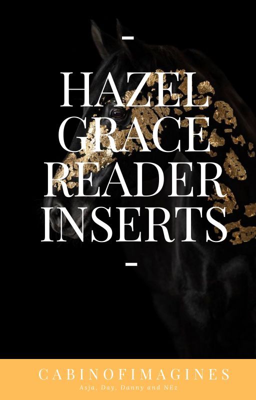 Coi's Hazel fics by Cabinofimagines