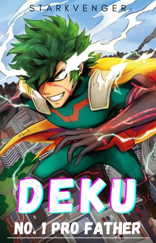 Deku: No. 1 Pro Father | BNHA by Starkvenger