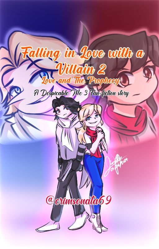 Falling in Love With a Villain 2: Love and the Prophecy by crimsonata69