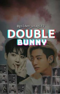 DOUBLE BUNNY || J.JK (21 ) cover