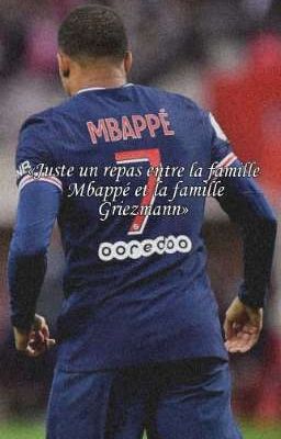 «Juste un repas entre la famille Mbappé et la famille Griezmann» cover