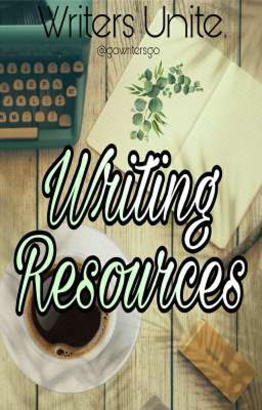 Writing Resources  by gowritersgo