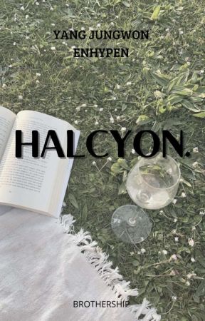 Halcyon [ RE-PUBLISH ] by jungwonphile