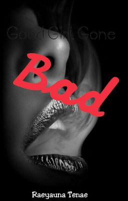 Good Girl Gone Bad (Editing) | #Wattys2018 cover