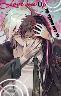 Love me or die trying not to (Nagito X Hajime Part 2) cover