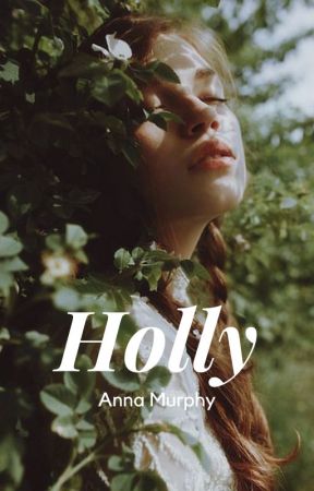 Holly by annamurphy112808