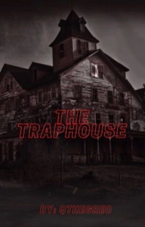 The TRAPHOUSE by Greo25