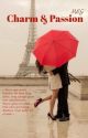 Charm & Passion, tome 1 by Mademoiselle_Meg