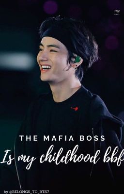 The mafia boss is my childhood best friend (ReaderXKimTaehyung ff) (Complete) cover