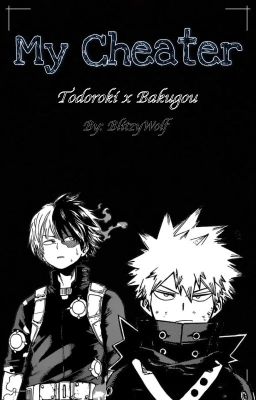 Suicidal Todoroki x Bakugou | My Cheater cover