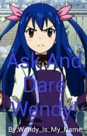 Ask and Dare Wendy! by Wendy_Is_My_Name