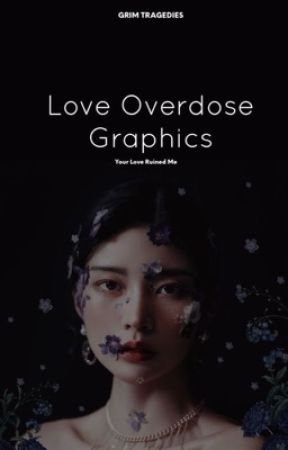 Love Overdose Graphics by GrimTragedies