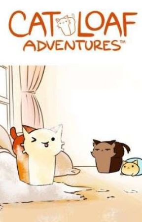 cat loaf adventures-مغامرات رغيف قط by Kakaroto_AR7