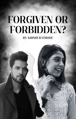 FORGIVEN OR FORBIDDEN? cover