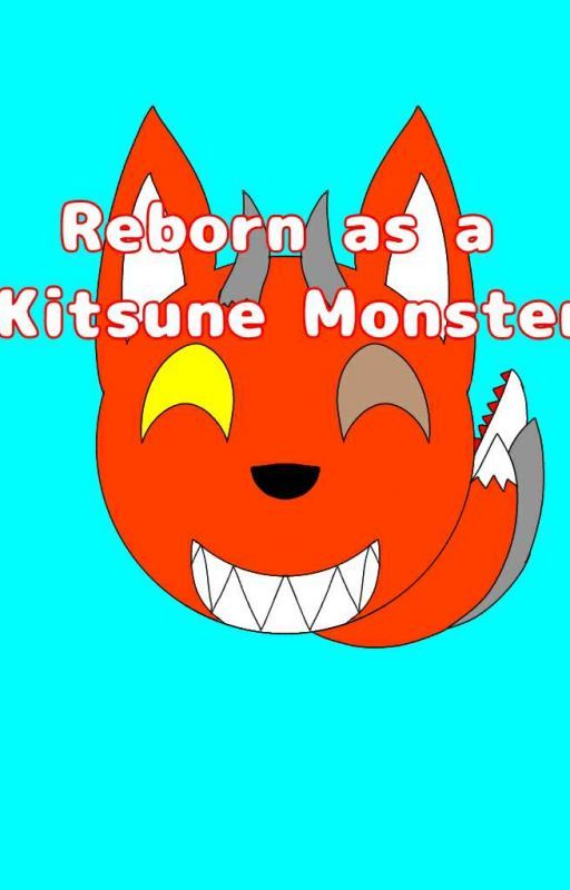 Reborn As A Kitsune Monster  by foxalpha092099