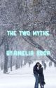 The Two Myths by Unicorn_lover1234567