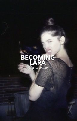 Becoming Lara (Thomas Sangster Fanfic) cover