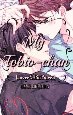 My Tobio-chan (Oikage Completed) cover