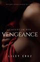 Caught In Her Vengeance - Book 2 by authorlileycruz