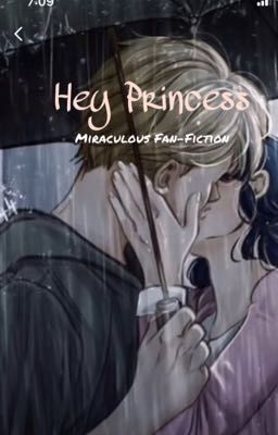 Hey Princess (Miraculous Fan-Fiction) cover