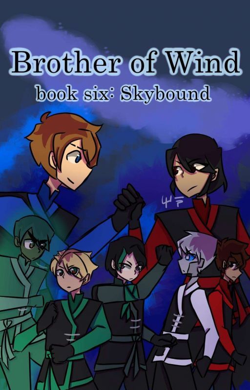 Brother of Wind {book 6: Skybound} by DatNinjaLloyd