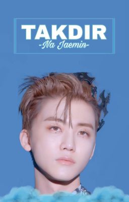 [✓] Takdir -Na Jaemin- cover