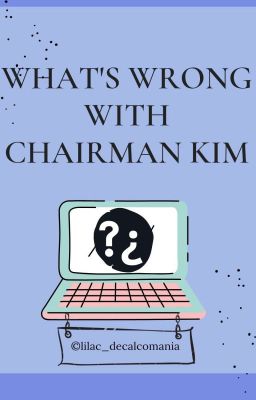 What's Wrong With Chairman Kim ? [✓] cover