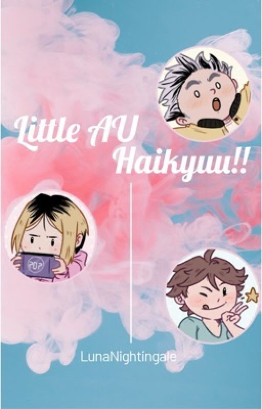 Haikyuu Little AU by LunaNightingale101