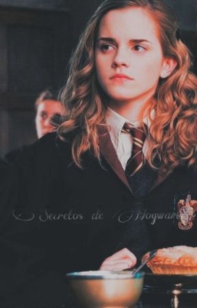 Secretos De Hogwarts ( 18) by granger-harry