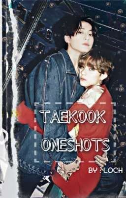 TAEKOOK - Oneshots  cover