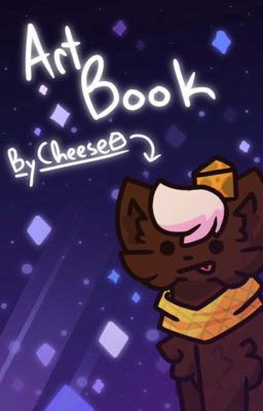 Art Book 2? by CheeseTheCat17