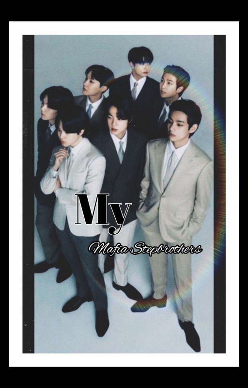 •My mafia stepbrothers• || BTS ff  by writerHELLA3